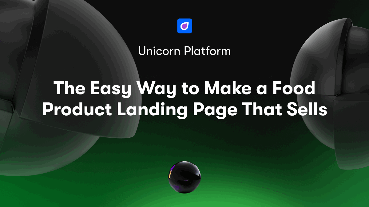 The Easy Way to Make a Food Product Landing Page That Sells