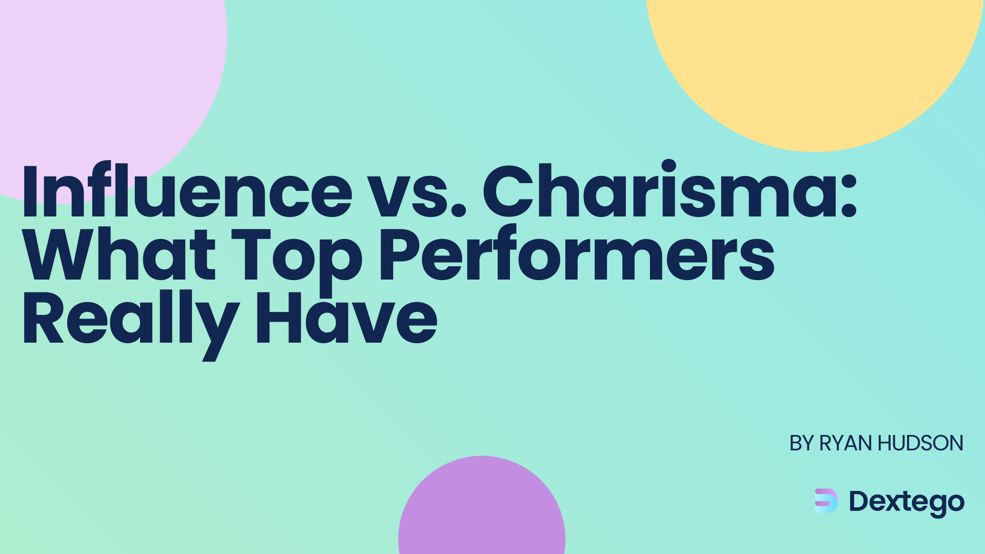 Thumbnail for: Influence vs. Charisma: What Top Performers Really Have