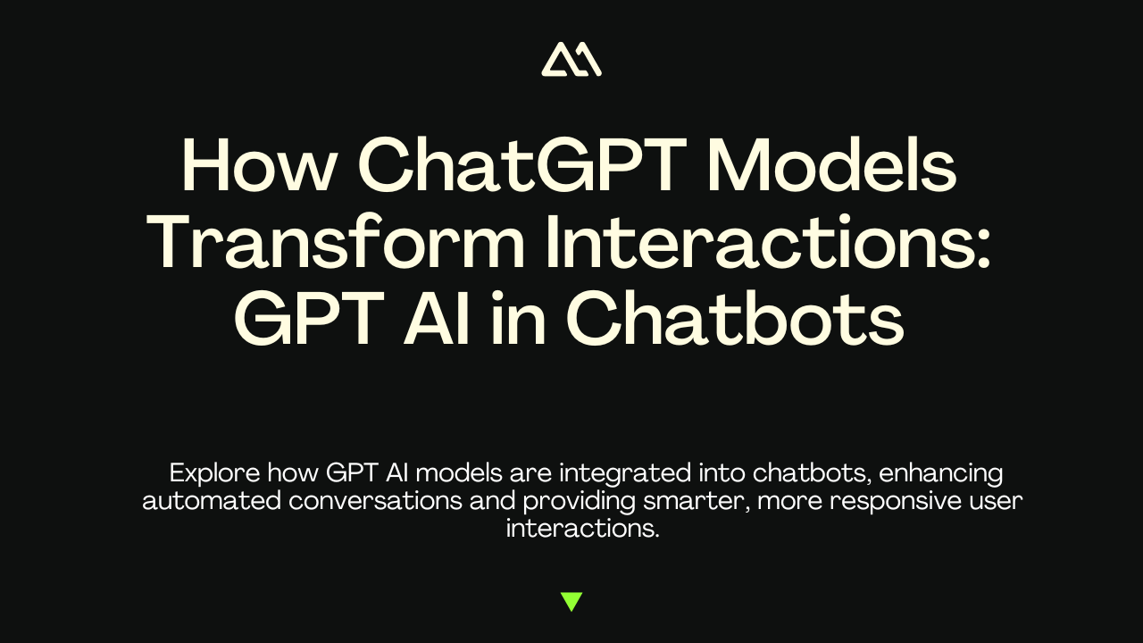 How ChatGPT Models Transform Interactions: GPT AI in Chatbots