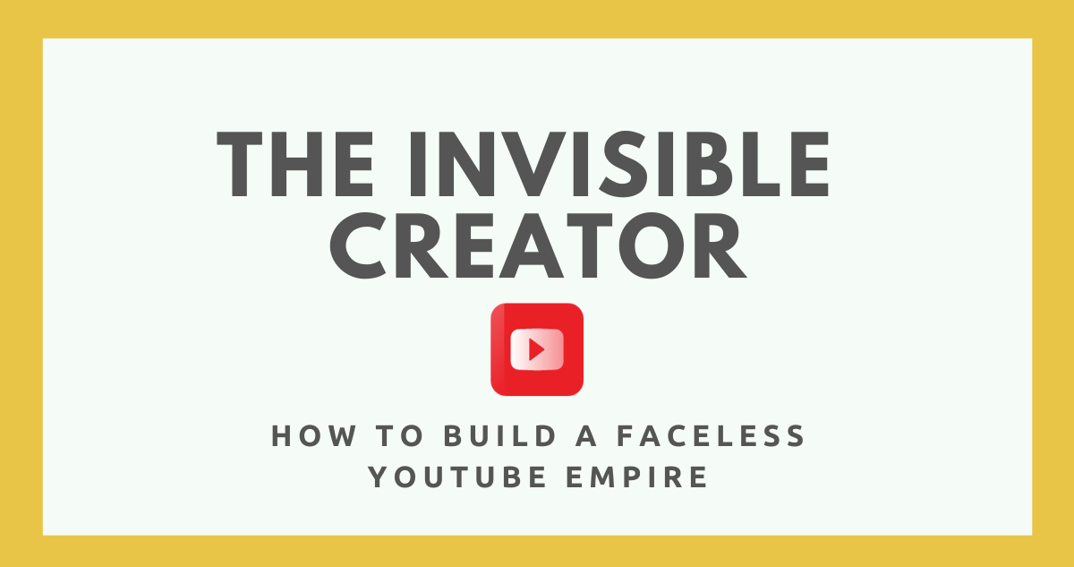 Invisible creator course