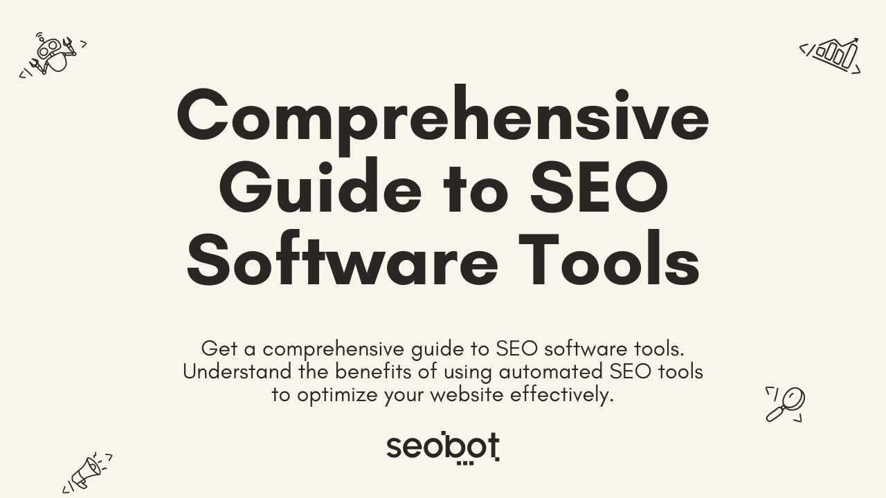 Thumbnail for: Comprehensive Guide to SEO Software Tools