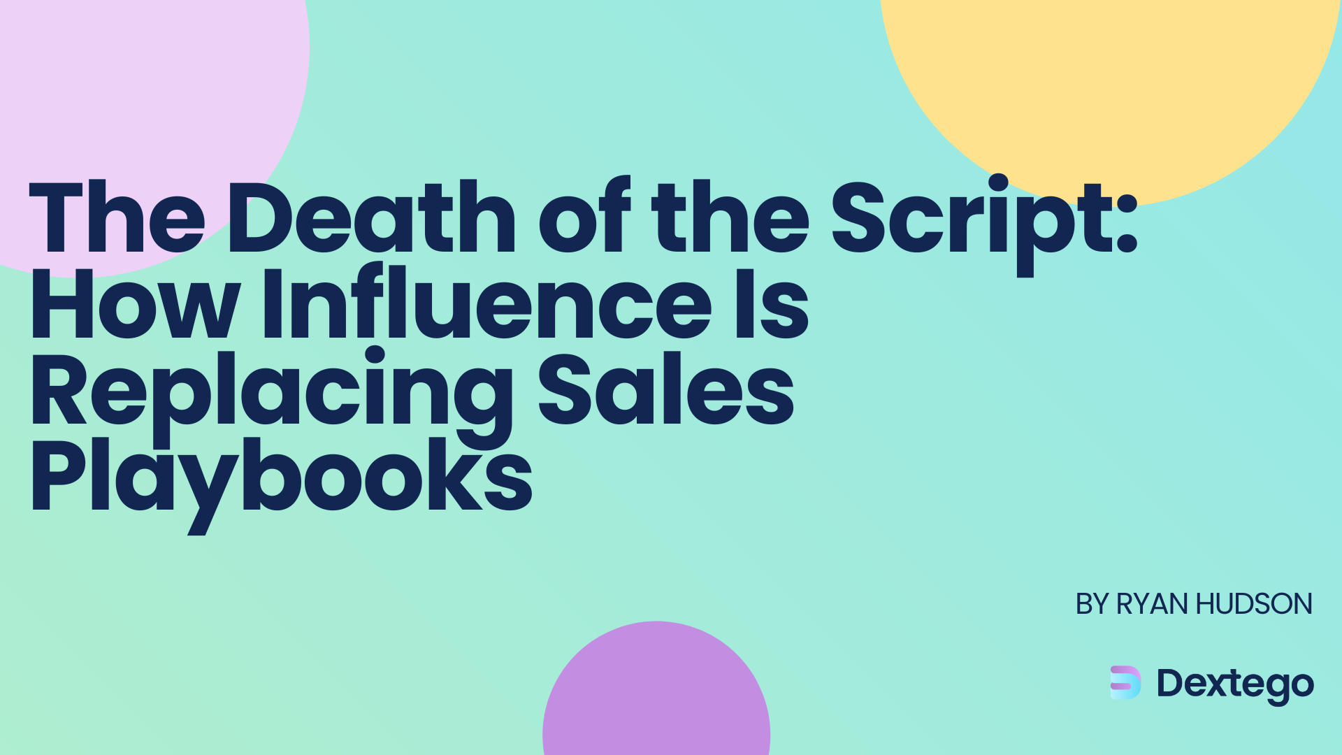 Thumbnail for: How Influence Is Replacing Sales Playbooks