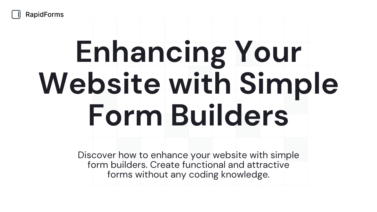 Thumbnail for: Enhancing Your Website with Simple Form Builders