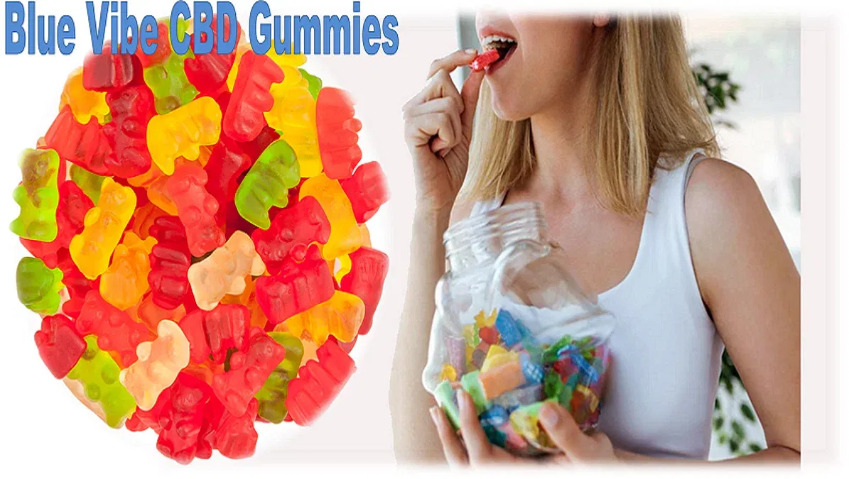 Blue vibe cbd gummies reviews