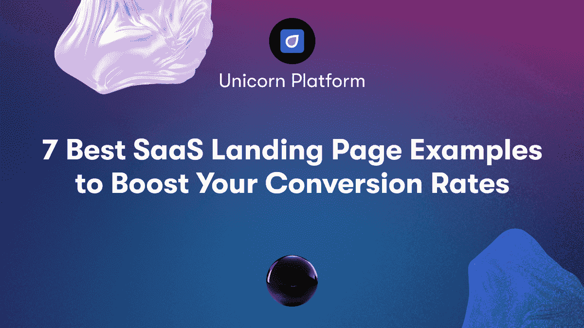 7 Best SaaS Landing Page Examples to Boost Your Conversion