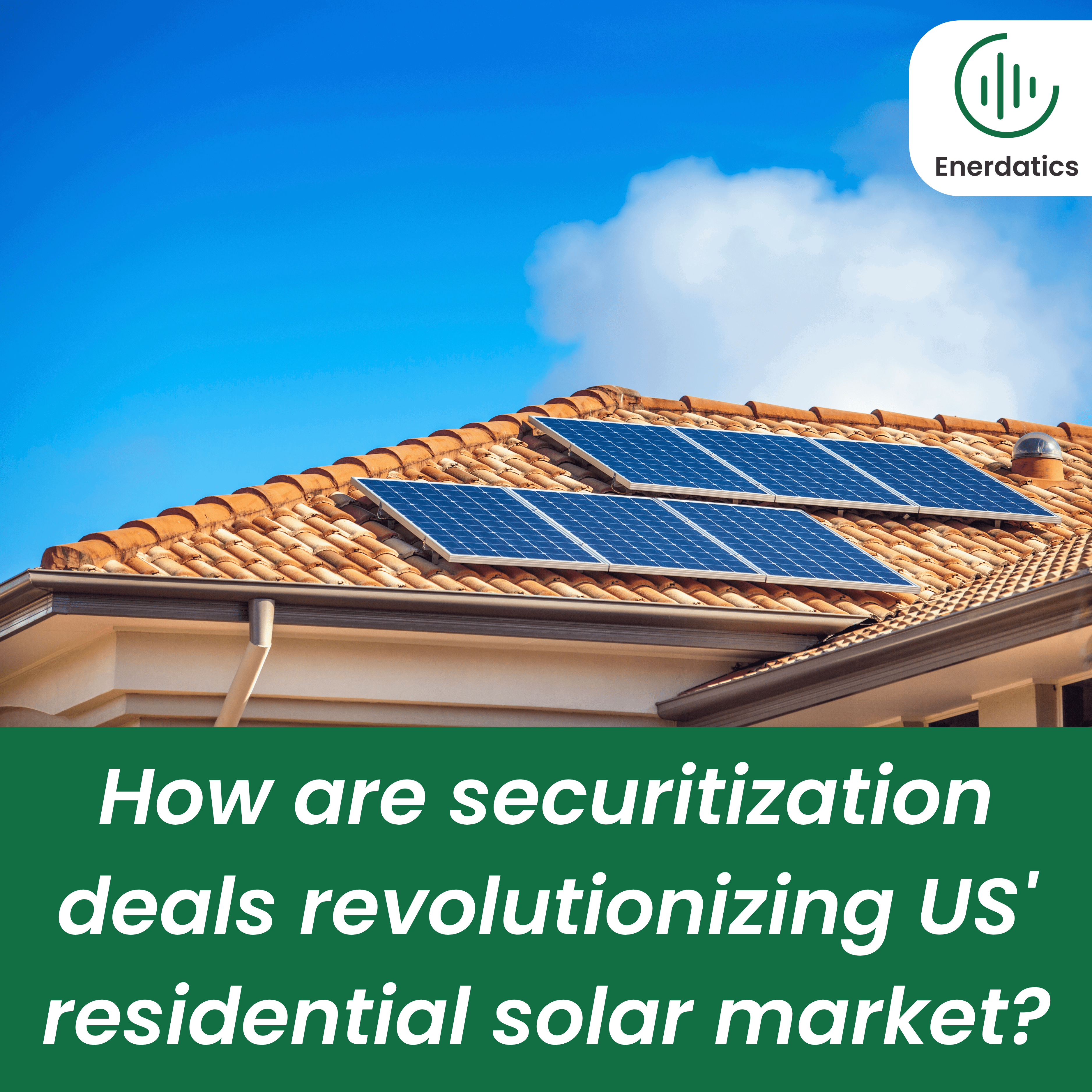 Securitization’s Impact on US Solar: GoodLeap’s $300M Deal